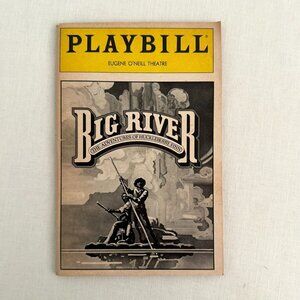 Big River Playbill Broadway Eugene Oneill Theatre 1985 Daniel Jenkins J Goodman